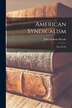 American Syndicalism [microform] by John Graham 1846-1938 Brooks, Paperback | Indigo Chapters