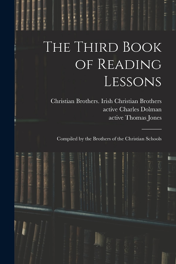 The Third Book of Reading Lessons by Christian Brothers Irish Christian B, Paperback | Indigo Chapters