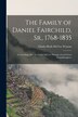 The Family of Daniel Fairchild Sr. 1768-1835; a Geneology [sic] by Gladys McCoy Wyman Great-great Granddaughter by Gladys Ruth McCoy 1895- Wyman
