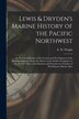 Lewis & Dryden's Marine History of the Pacific Northwest [microform] by E W (Edgar Wilson) 1863-1930 Wright, Paperback | Indigo Chapters