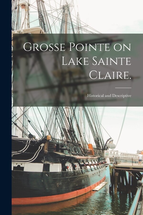 Grosse Pointe on Lake Sainte Claire by Anonymous Anonymous, Paperback | Indigo Chapters