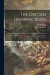 The Oxford Drawing Book by James Andrews, Paperback | Indigo Chapters