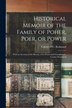 Historical Memoir of the Family of Poher Poer or Power; With an Account of the Barony of Le Power and Coroghmore County Waterford | Indigo Chapters