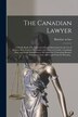 The Canadian Lawyer [microform] by Barrister At Law, Paperback | Indigo Chapters