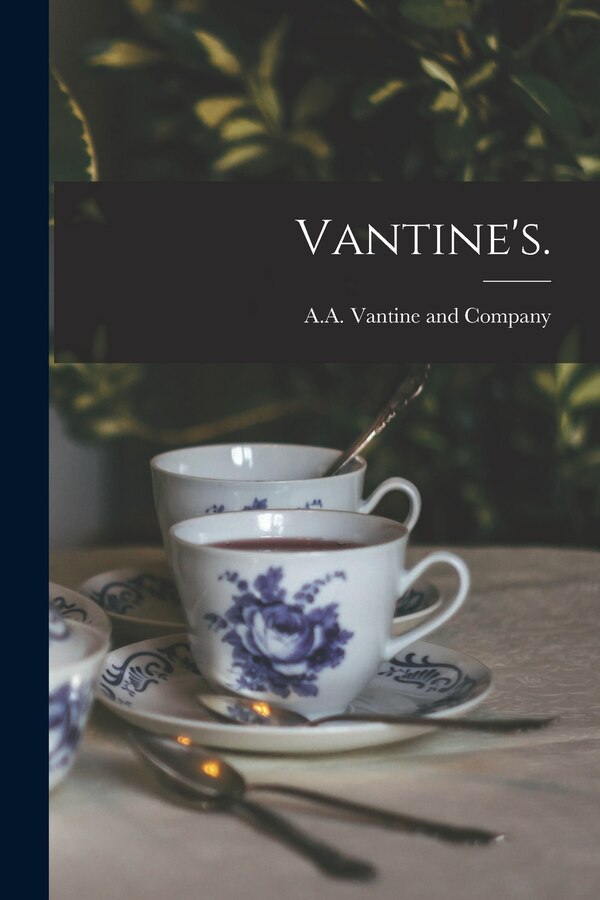 Vantine's by N A a Vantine and Company (New York, Paperback | Indigo Chapters