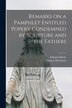 Remarks on a Pamphlet Entitled Popery Condemned by Scripture and the Fathers [microform] by Edmund 1753-1820 Burke, Paperback | Indigo Chapters