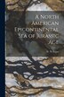 A North American Epicontinental Sea of Jurassic Age [microform] by W N (William Newton) 1869-1 Logan, Paperback | Indigo Chapters