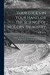 Your Luck's in Your Hand or The Science of Modern Palmistry by A R Craig, Paperback | Indigo Chapters