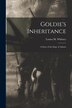 Goldie's Inheritance by Louisa M (Louisa Maretta) B Whitney, Paperback | Indigo Chapters