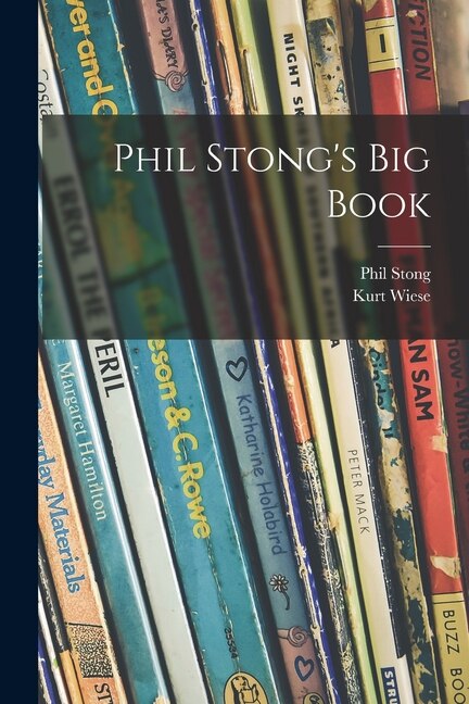 Phil Stong's Big Book by Phil 1899-1957 Stong, Paperback | Indigo Chapters