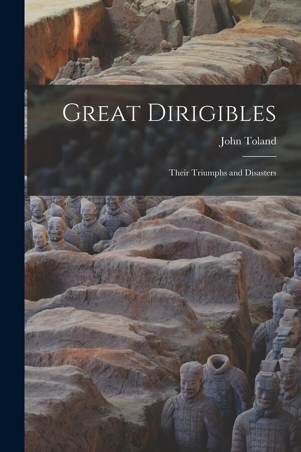Great Dirigibles by John Toland, Paperback | Indigo Chapters