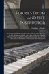 Strube's Drum and Fife Instructor by Gardiner a Strube, Paperback | Indigo Chapters