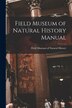 Field Museum of Natural History Manual by Field Museum of Natural History (Chic, Paperback | Indigo Chapters