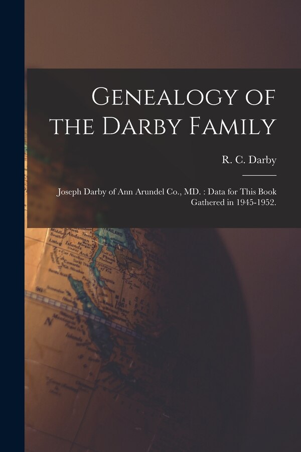 Genealogy of the Darby Family by R C (Rufus Clark) 1880- Darby, Paperback | Indigo Chapters