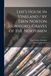 Leif's House in Vineland / by Eben Norton Horsford. Graves of the Northmen [microform] by Eben Norton 1818-1893 Horsford, Paperback