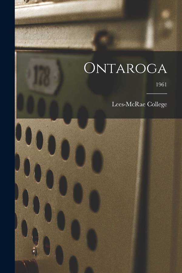 Ontaroga; 1961 by Lees-McRae College, Paperback | Indigo Chapters