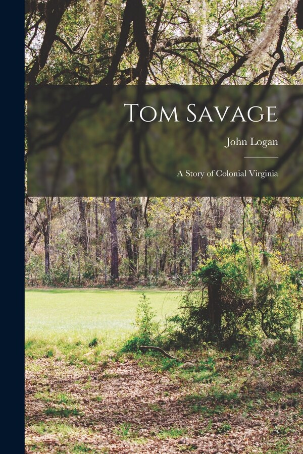 Tom Savage by John 1923-1987 Logan, Paperback | Indigo Chapters