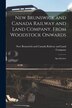 New Brunswick and Canada Railway and Land Company From Woodstock Onwards [microform], Paperback | Indigo Chapters