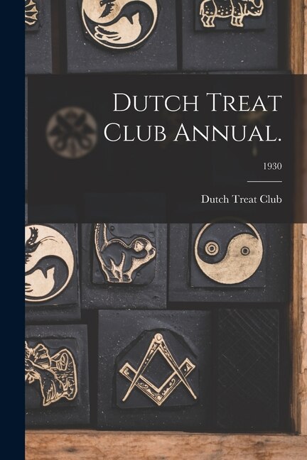 Dutch Treat Club Annual.; 1930, Paperback | Indigo Chapters