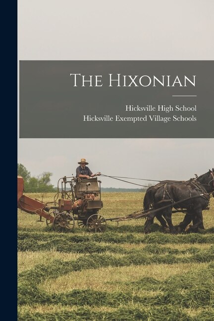 The Hixonian by O Hicksville High School (Hicksville, Paperback | Indigo Chapters