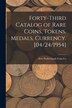 Forty-third Catalog of Rare Coins Tokens Medals Currency. [04/24/1954] by New Netherlands Coin Co, Paperback | Indigo Chapters
