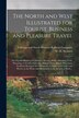 The North and West Illustrated for Tourist Business and Pleasure Travel by Chicago and North Western Railway Com, Paperback | Indigo Chapters