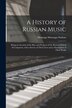 A History of Russian Music by Montagu Montagu-Nathan, Paperback | Indigo Chapters
