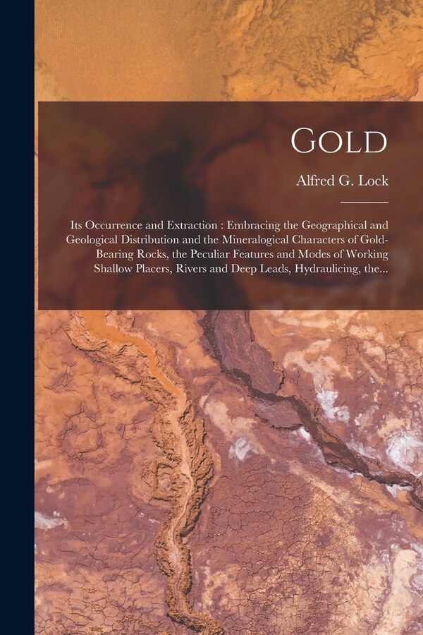 Gold by Alfred G (Alfred George) Lock, Paperback | Indigo Chapters
