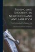 Fishing and Shooting in Newfoundland and Labrador [microform] by Reid Newfoundland Co Passenger Dept, Paperback | Indigo Chapters