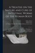 A Treatise on the Nature and Cure of Intestinal Worms of the Human Body [electronic Resource] by William 1797-1864 Rhind, Paperback