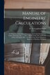 Manual of Engineers' Calculations [microform] by D McLaughlan Smith, Paperback | Indigo Chapters