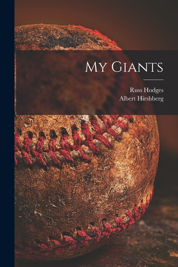 My Giants by Russ 1911- Hodges, Paperback | Indigo Chapters
