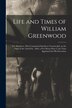 Life and Times of William Greenwood [microform] by Anonymous Anonymous, Paperback | Indigo Chapters