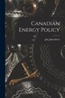 Canadian Energy Policy by John July 31 Davis, Paperback | Indigo Chapters