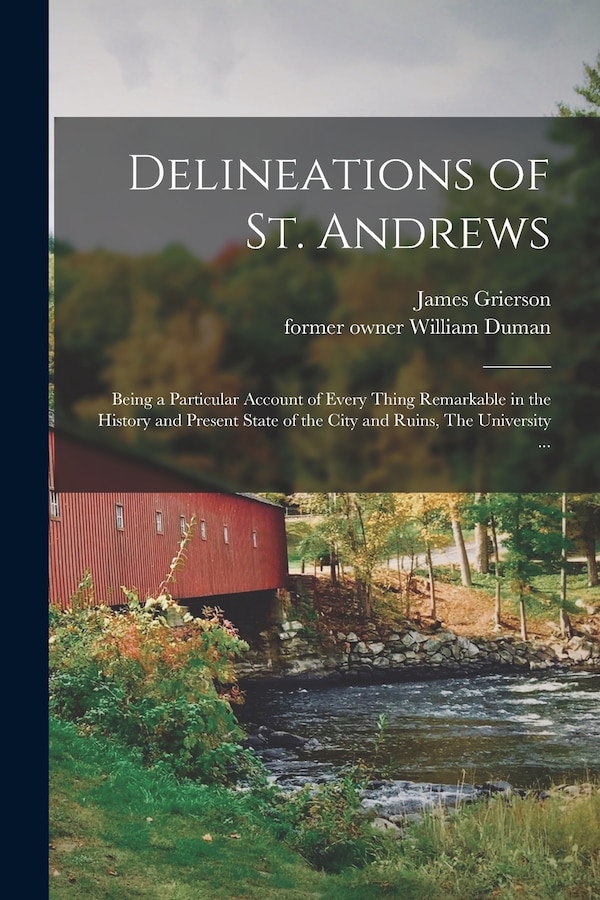 Delineations of St. Andrews by James Grierson, Paperback | Indigo Chapters