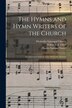 The Hymns and Hymn Writers of the Church by Wilbur Fisk 1854-1936 Tillett, Paperback | Indigo Chapters