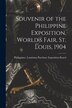 Souvenir of the Philippine Exposition World's Fair St. Louis 1904 [microform] by Philippines Louisiana Purchase Expos, Paperback | Indigo Chapters