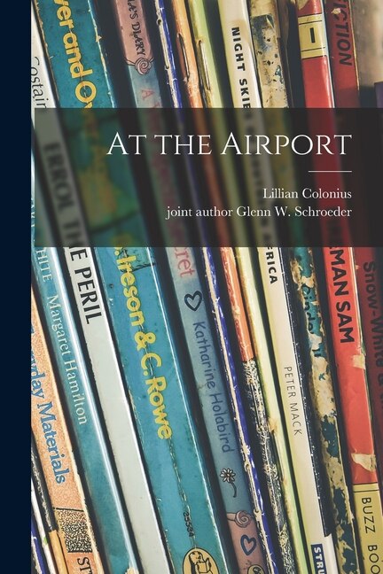 At the Airport by Lillian Colonius, Paperback | Indigo Chapters