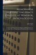Memoranda Respecting King's College at Windsor in Nova Scotia [microform] by John 1777-1850 Inglis, Paperback | Indigo Chapters