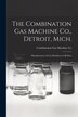 The Combination Gas Machine Co. Detroit Mich. [microform], Paperback | Indigo Chapters