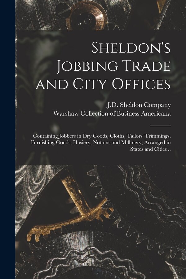 Sheldon's Jobbing Trade and City Offices by J D Sheldon Company, Paperback | Indigo Chapters