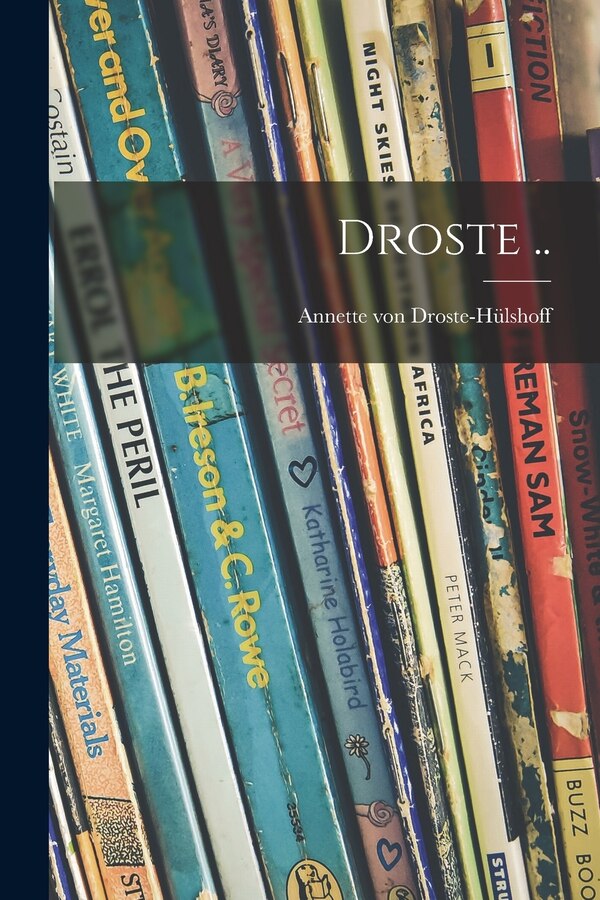 Droste by Annette Von 1797-184 Droste-Hülshoff, Paperback | Indigo Chapters