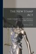 The New Stamp Act [microform] by Canada an Act to Impose Duties on Pr, Paperback | Indigo Chapters