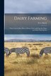 Dairy Farming [microform] by D S (Dallas Stockwell) 1886- Burch, Paperback | Indigo Chapters