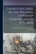 Church Records of the Williams Township Congregation [1733-1831] by Pa Evangelical Lu Williams Township, Paperback | Indigo Chapters