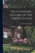 The Economic History of the United States [microform] by Ernest Ludlow 1870-1958 Bogart, Paperback | Indigo Chapters