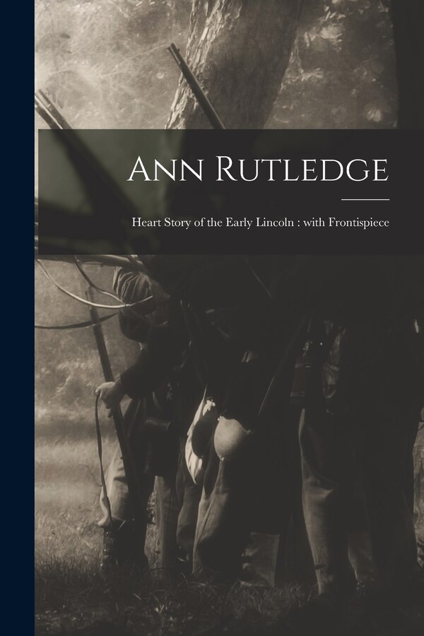 Ann Rutledge by Anonymous, Paperback | Indigo Chapters