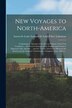 New Voyages to North-America [microform] by Louis Armand de Lom d'Arce Lahontan, Paperback | Indigo Chapters