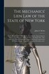 The Mechanics' Lien Law of the State of New York by John S (John Sayward) Derby, Paperback | Indigo Chapters