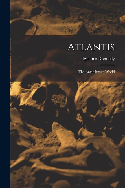 Atlantis by Ignatius Donnelly, Paperback | Indigo Chapters